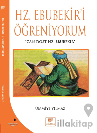 Hz Ebubekir'i Öğreniyorum