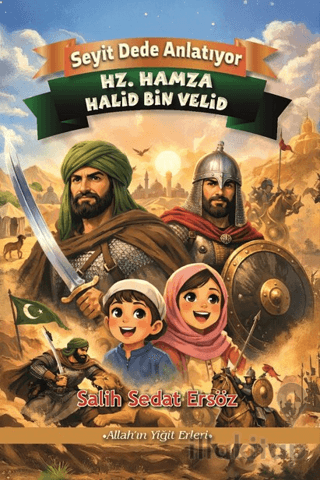 Hz. Hamza - Halid bin Velid