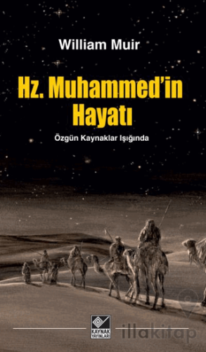Hz. Muhammed'in Hayatı