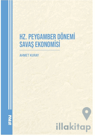 Hz. Peygamber Dönemi Savaş Ekonomisi