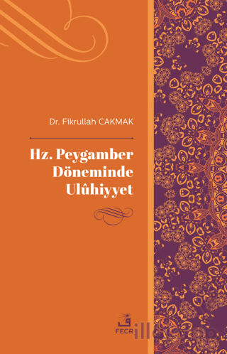 Hz. Peygamber Döneminde Uluhiyyet