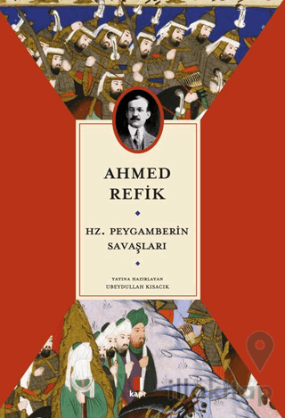 Hz. Peygamberin Savaşları