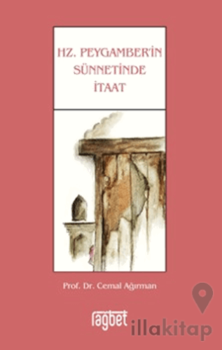 Hz. Peygamberin Sünnetinde İtaat