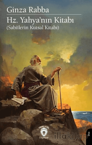 Hz. Yahya’nın Kitabı Sabiîlerin Kutsal Kitabı