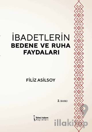 İbadetlerin Bedene ve Ruha Faydaları