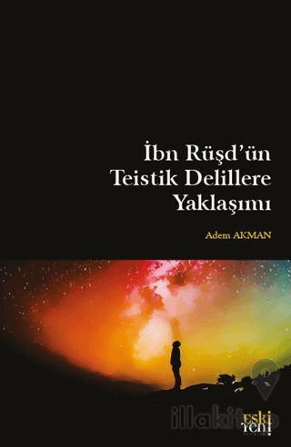 İbn Rüşd'ün Teistik Delillere Yaklaşımı