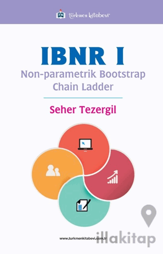 IBNR I;Non-Parametrik Bootstrap Chain Ladder