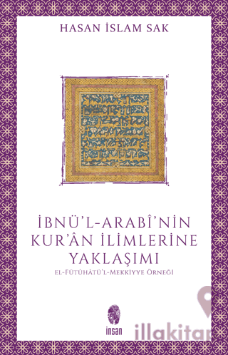 İbnü'l-Arabi'nin Kur'an İlimlerine Yaklaşım
