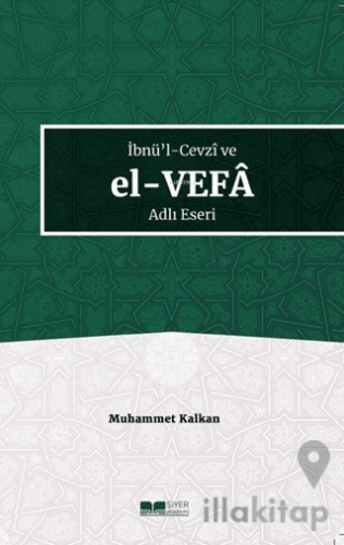 İbnü'l-Cevzi ve El-Vefa Adlı Eseri