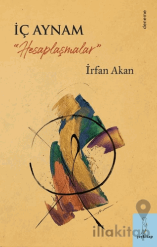 İç Aynam Hesaplaşmalar