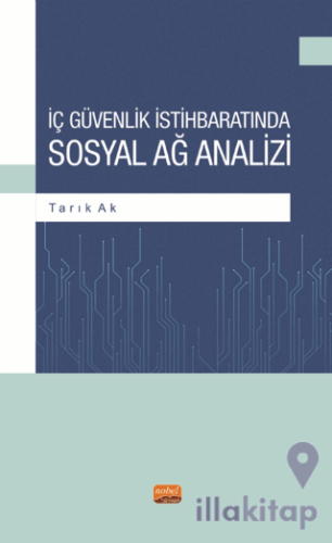 İç Güvenlik İstihbaratında Sosyal Ağ Analizi