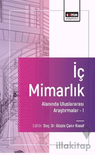 İç Mimarlık Alanında Uluslararası Araştırmalar-I
