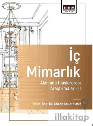 İç Mimarlık Alanında Uluslararası Araştırmalar-II