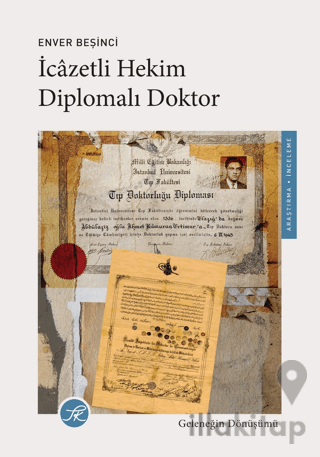 İcazetli Hekim, Diplomalı Doktor