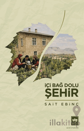 İçi Bağ Dolu Şehir