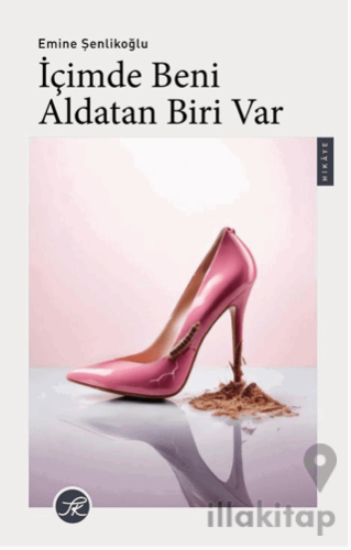 İçimde Beni Aldatan Biri Var