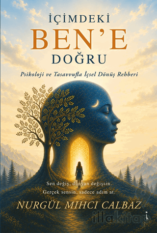 İçimdeki Ben’e Doğru
