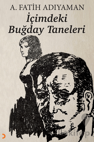İçimdeki Buğday Taneleri