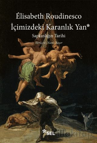 İçimizdeki Karanlık Yan: Sapkınlığın Tarihi