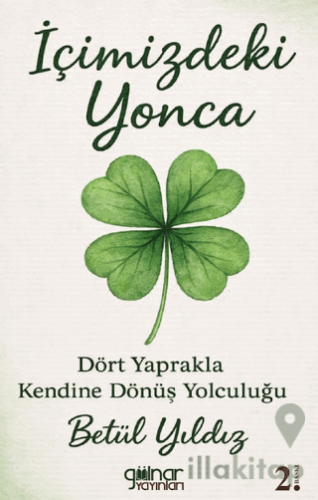 İçimizdeki Yonca "Dört Yaprakla Kendine Dönüş Yolculuğu”