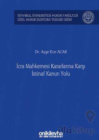 İcra Mahkemesi Kararlarına Karşı İstinaf Kanun Yolu