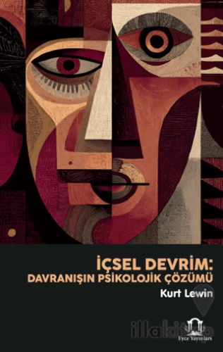 İçsel Devrim: Davranışın Psikolojik Çözümü