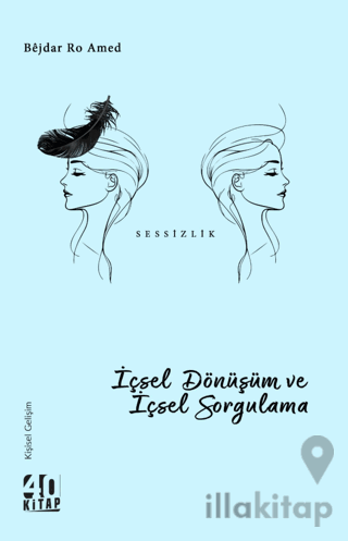 İçsel Dönüşüm ve İçsel Sorgulama