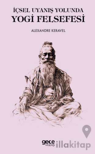 İçsel Uyanış Yolunda Yogi Felsefesi