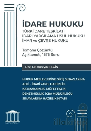 İdare Hukuku - Türk İdare Teşkilatı, İdari Yargılama Usul Hukuku, İmar ve Çevre Hukuku