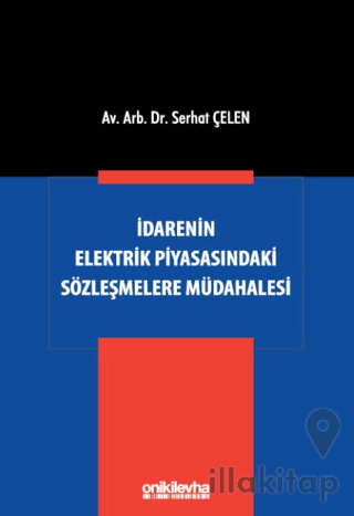 İdarenin Elektrik Piyasasındaki Sözleşmelere Müdahalesi