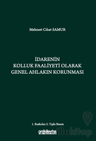 İdarenin Kolluk Faaliyeti Olarak Genel Ahlakın Korunması