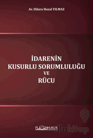 İdarenin Kusurlu Sorumluluğu ve Rücu