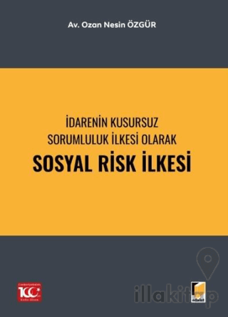 İdarenin Kusursuz Sorumluluk İlkesi Olarak Sosyal Risk İlkesi