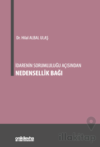 İdarenin Sorumluluğu Açısından Nedensellik Bağı