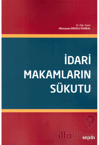 İdari Makamların Sükutu