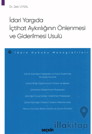 İdari Yargıda İçtihat Aykırılığının Önlenmesi ve Giderilmesi Usulü