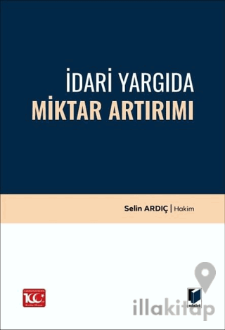İdari Yargıda Miktar Artırımı
