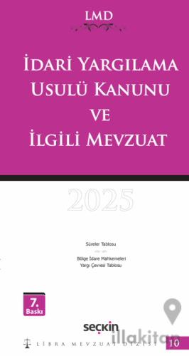 İdari Yargılama Usulü Kanunu ve İlgili Mevzuat / LMD–10