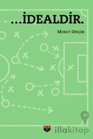 …İdealdir.