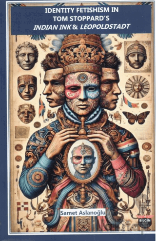 Identıty Fetıshısm In Tom Stoppard’s