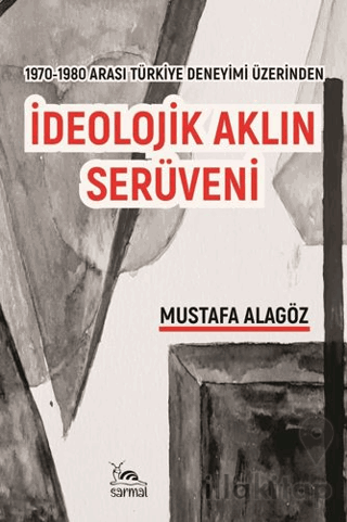 İdeolojik Aklın Serüveni