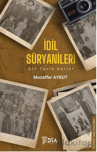 İdil Süryanileri Din Tarih Kültür