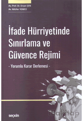 İfade Hürriyetinde Sınırlama ve Güvence Rejimi