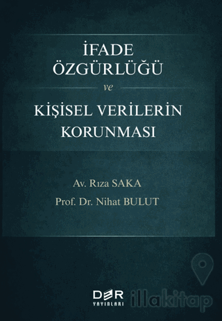 İfade Özgürlüğü ve Kişisel Verilerin Korunması