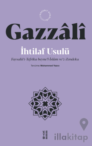 İhtilaf Usulü - Faysalü’t-Tefrika beyne’l-İslam ve’z-Zendeka