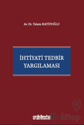 İhtiyati Tedbir Yargılaması