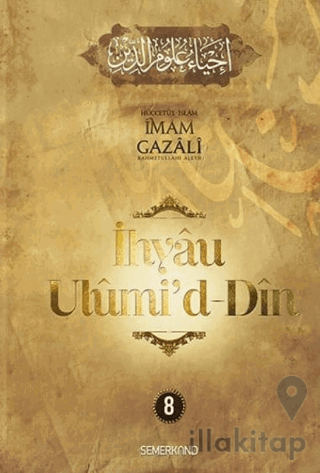 İhyaü Ulumi'd Din 8. Cilt