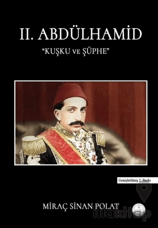 II. Abdülhamid Kuşku ve Şüphe
