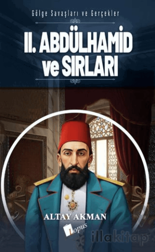 II. Abdülhamid ve Sırları