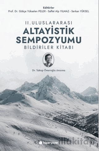 II. Uluslararası Altayistik Sempozyumu Bildiriler Kitabı